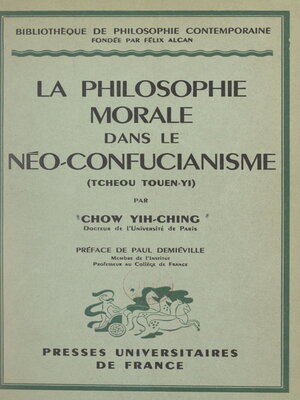 cover image of La philosophie morale dans le néo-confucianisme (Tcheou Touen-Yi)
